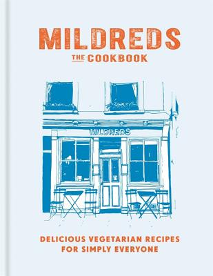 Mildreds: The Vegetarian Cookbook - Mildred's