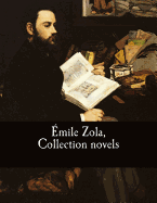 ?mile Zola, Collection Novels