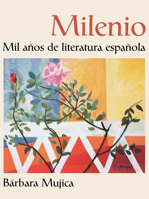 Milenio: Mil Anos de Literatura Espanola - Mujica, Brbara