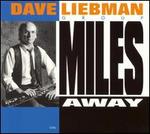 Miles Away - Dave Liebman