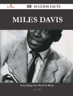 Miles Davis 120 Success Facts - Everything You Need to Know about Miles Davis - Allen, Carol