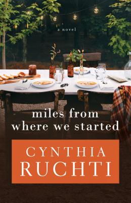 Miles from Where We Started - Ruchti, Cynthia