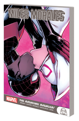 Miles Morales: The Avenging Avenger! - Bendis, Brian Michael, and LaTour, Jason, and Pichelli, Sara