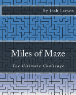 Miles of Maze: The Ultimate Challenge