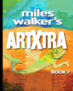 Miles Walker's Artxtra: A Surreal Futuristic Sci-Fi Art Gallery