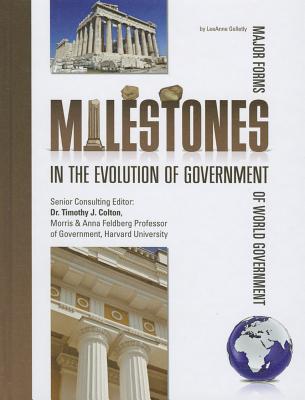 Milestones in the Evolution of Government - Gelletly, LeeAnne