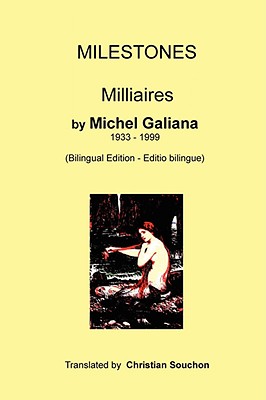 Milestones: Milliaires 1978-1989 - Galiana, Michel, and Souchon, Christian (Translated by)