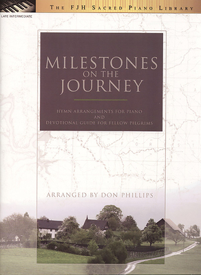 Milestones on the Journey - Phillips, Don