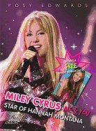 Miley Cyrus: Me & You: Star of Hannah Montana