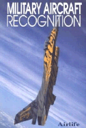 Military Aircraft Recognition - Eden, Paul E (Text by), and Simpson, Rod (Text by)