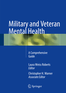 Military and Veteran Mental Health: A Comprehensive Guide