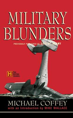 Military Blunders - Coffey, Michael