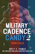 Military Cadence Candy 2: Bear Calls