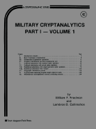 Military Cryptanalytics, Vol. 1