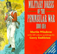 Military Dress of the Peninsular War