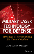 Military Laser Technology for Defense - Technology for Revolutionizing 21st Century Warfare