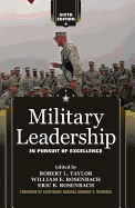 Military Leadership: In Pursuit of Excellence