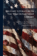 Military Literature In The War Department Library