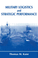 Military Logistics and Strategic Performance