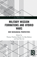 Military Mission Formations and Hybrid Wars: New Sociological Perspectives