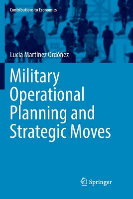 Military Operational Planning and Strategic Moves - Martnez Ordez, Luca