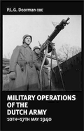 Military Operations of the Dutch Army 10th-17th May 1940