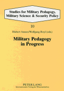 Military Pedagogy in Progress - Annen, Hubert (Editor), and Royl, Wolfgang (Editor)