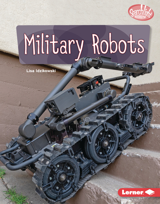 Military Robots - Idzikowski, Lisa