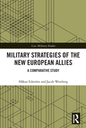 Military Strategies of the New European Allies: A Comparative Study