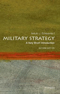 Military Strategy: A Very Short Introduction: Second Edition
