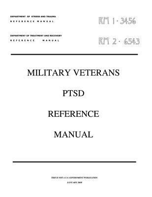 Military Veterans PTSD Reference Manual - Parrish, I S