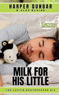 Milk For His Little: M/M Ageplay Romance