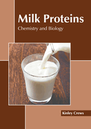 Milk Proteins: Chemistry and Biology