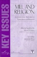 Mill and Religion: Contemporary Responses to Three Essays on Religion