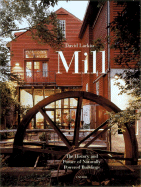 Mill: The History and Future of Naturally Powered Buildings