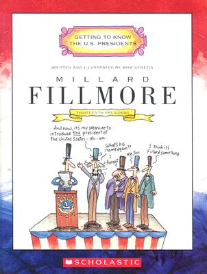 Millard Fillmore: Thirteenth President - 
