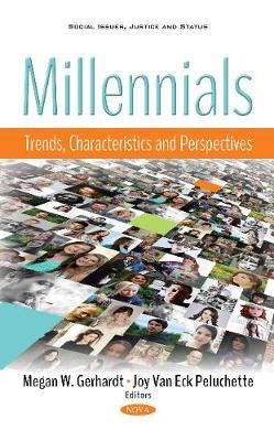 Millennials: Trends, Characteristics and Perspectives - Gerhardt, Megan W (Editor), and Eck, Joy Van (Editor)