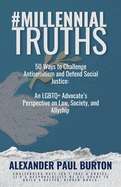 #MillennialTruths: 50 Ways to Challenge Antisemitism and Defend Social Justice