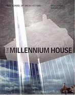 Millennium House: Peggy Deamer Studio, 2000-2001