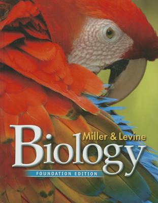 Miller Levine Biology 2014 Foundations Student Edition Grade 10 - Miller, Kenneth R, and Levine, Joseph S