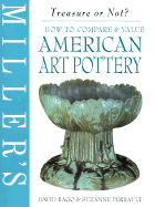 Miller's: American Art Pottery: How to Compare & Value - Rago, David, and Perrault, Suzanne
