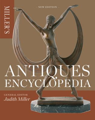 Miller's Antiques Encyclopedia - Miller, Judith