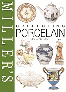 Miller's: Collecting Porcelain - Sandon, John