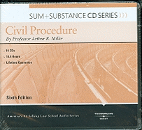 Miller's Sum & Substance Audio on Civil Procedure, 6th (CD)