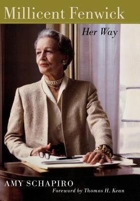 Millicent Fenwick: Her Way - Schapiro, Amy