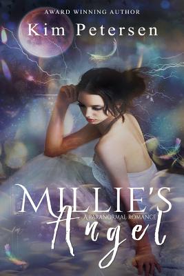 Millie's Angel: A Paranormal Romance - Petersen, Kim