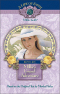 Millie's Grand Adventure, Book 6 - Finley, Martha, and Debeasi, Elizabeth, and Elliott, Beverly