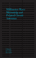 Millimetre Wave Microstrip and Printed Circuit Antennas