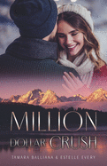 Million Dollar Crush: Une romance de No?l