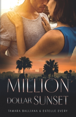 Million Dollar Sunset - Every, Estelle, and Balliana, Tamara